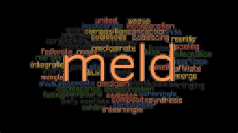 meld synonym|Meld .